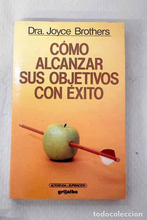 Libros: Como alcanzar sus objetivos con &eacute;xito.- Brothers, Joyce - Foto 1