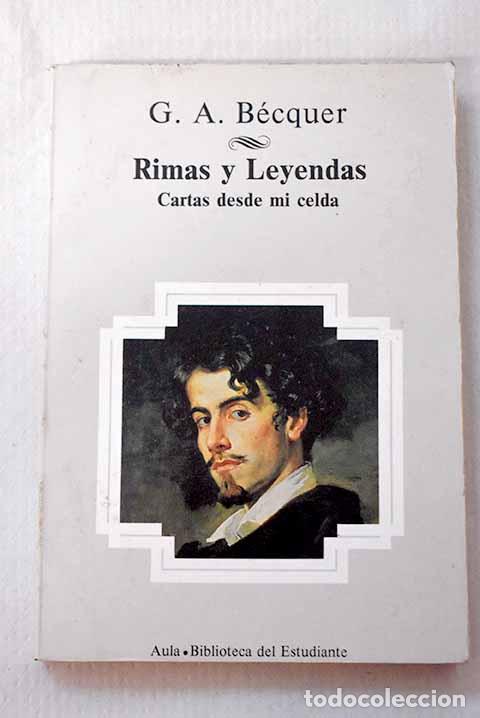B&uuml;cher: Rimas: y Leyendas ; Cartas desde mi celda.- B&eacute;cquer, Gustavo Adolfo
