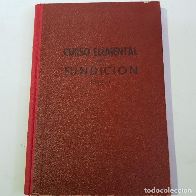 Libri di seconda mano: CURSO ELEMENTAL DE FUNDICION. TOMO - HONORE COSTE TDK196