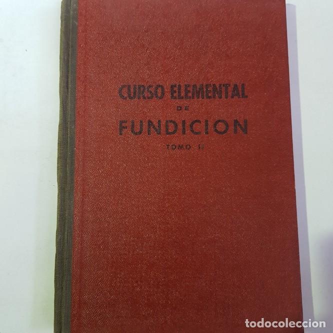Libros: CURSO ELEMENTAL DE FUNDICION. TOMO II - HONORE COSTE TDK196 - Foto 1