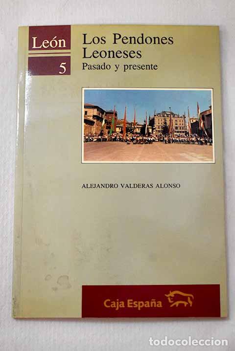 Livros em segunda m&atilde;o: Los pendones leoneses pasado y presente.- Valderas, Alejandro
