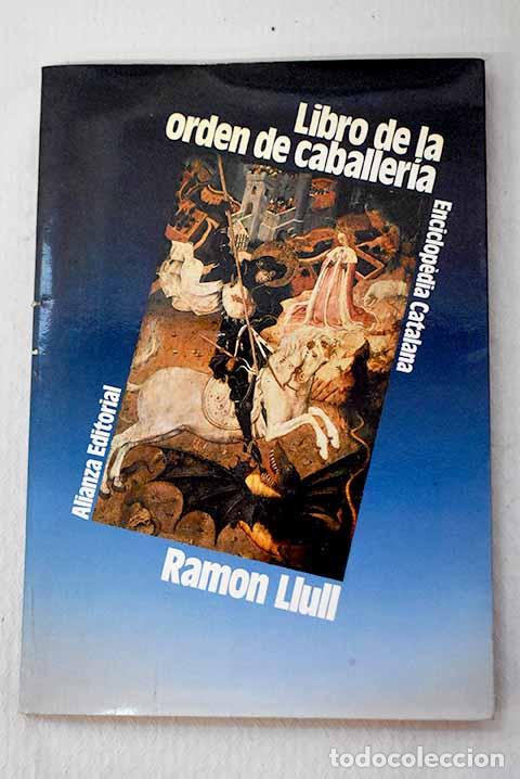 Libri di seconda mano: Libro de la orden de caballer&iacute;a.- LLull, Ram&oacute;n