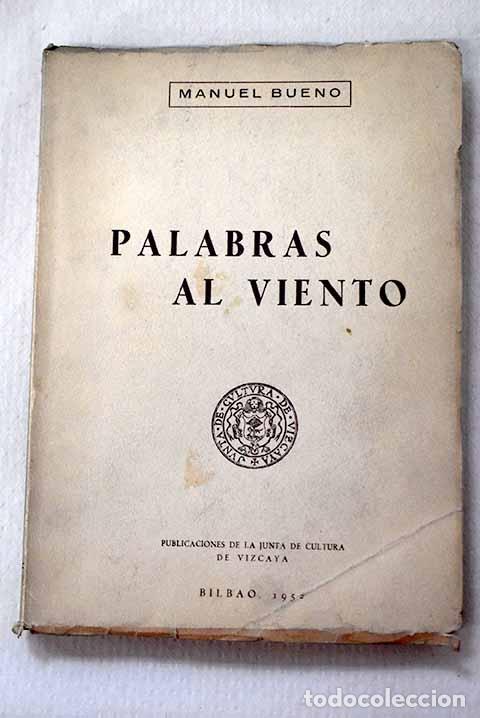 B&uuml;cher: Palabras al viento: selecci&oacute;n de los mejores art&iacute;culos y ensayos del gran periodista y escritor ...