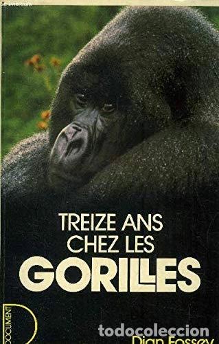 B&uuml;cher: Treize ans chez les gorilles- 9782258014169