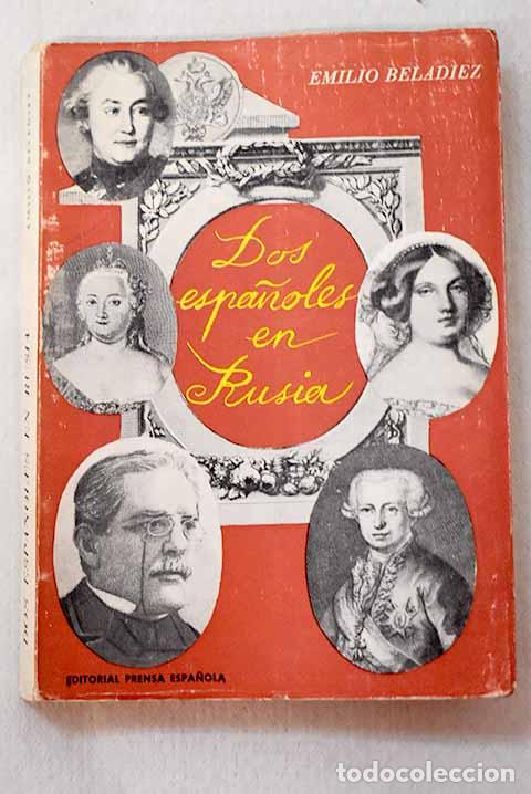 Libri di seconda mano: Dos espa&ntilde;oles en Rusia: el marqu&eacute;s de Almod&oacute;var 1761-1763 y don Juan Valera 1856-1857