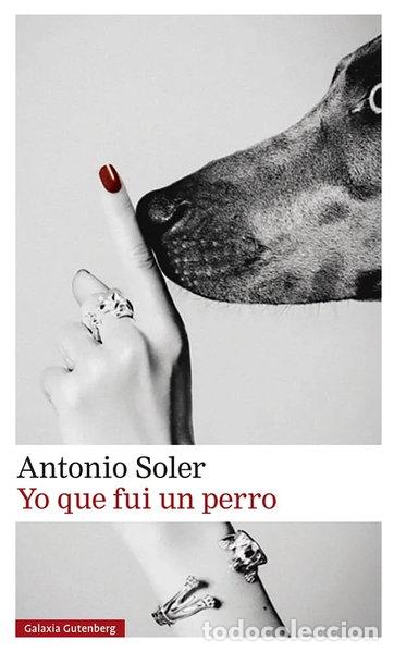Livres: Yo que fui un perro- 9788419738011