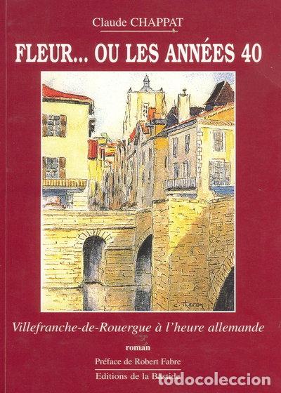 Livres: Fleur ou Les ann&eacute;es 40- 9782913318182