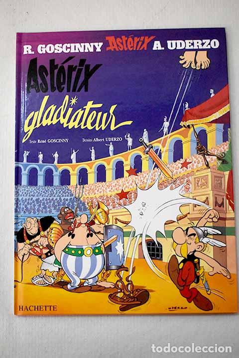Libros: Ast&eacute;rix gladiateur: Uderzo, Albert.- Uderzo, Albert