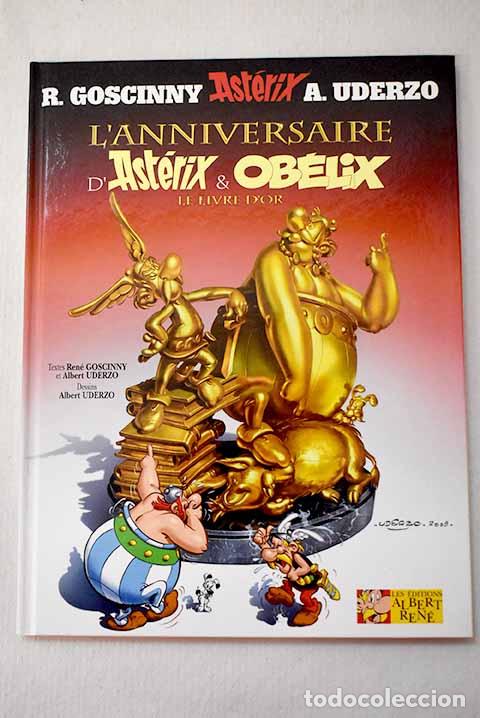 Libri di seconda mano: L anniversaire d Ast&eacute;rix & Ob&eacute;lix le livre d or.- Goscinny, Ren&eacute;