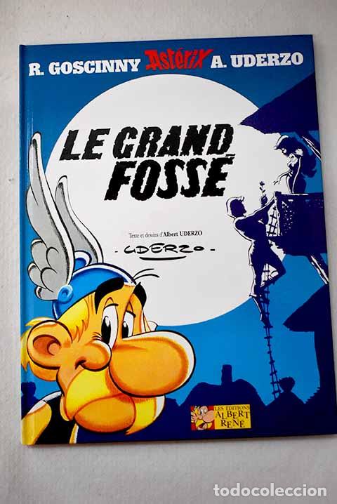 Libri di seconda mano: Le grand foss&eacute;: Uderzo, Albert.- Uderzo, Albert