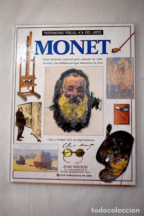 Libros: Monet: testimonio visual del arte.- Welton, Jude - Foto 1