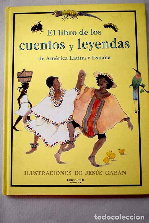 B&uuml;cher: El libro de los cuentos y leyendas de Am&eacute;rica Latina y Espa&ntilde;a