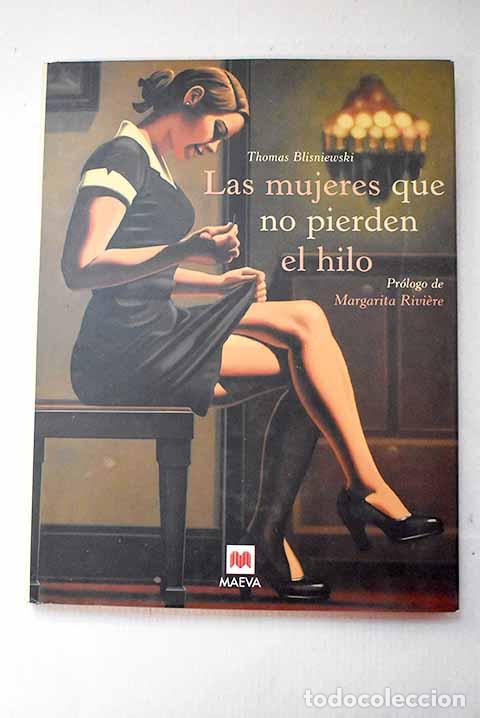 Libros: Las mujeres que no pierden el hilo.- Blisniewski, Thomas - Foto 1