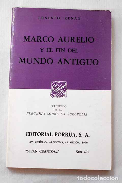 books: Marco Aurelio y el fin del mundo antiguo.- Renan, Ernest