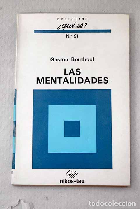 books: Las mentalidades: Bouthoul, Gaston.- Bouthoul, Gaston