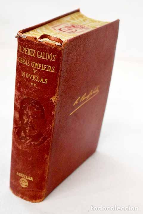 Libros: Novelas II: P&eacute;rez Gald&oacute;s, Benito.- P&eacute;rez Gald&oacute;s, Benito
