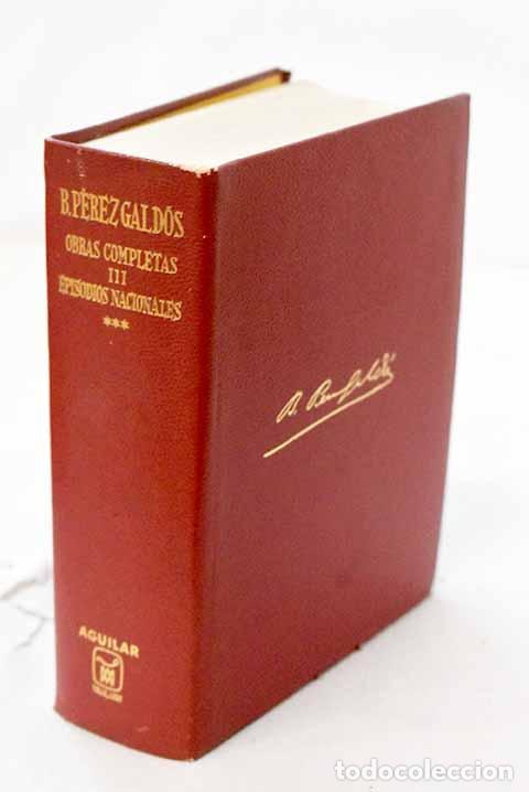 Libros: Episodios nacionales, Tomo III.- P&eacute;rez Gald&oacute;s, Benito