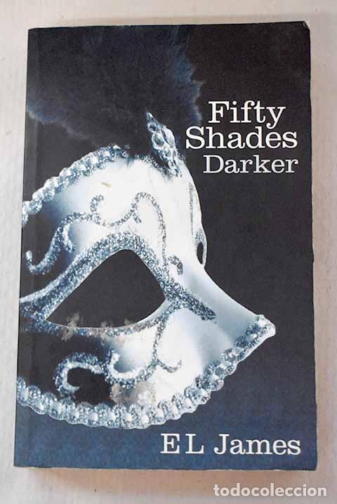 Libros: Fifty shades of Darker.- James, E. L.