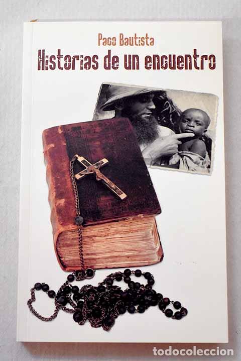 Libros: Historias de un encuentro.- Bautista, Paco