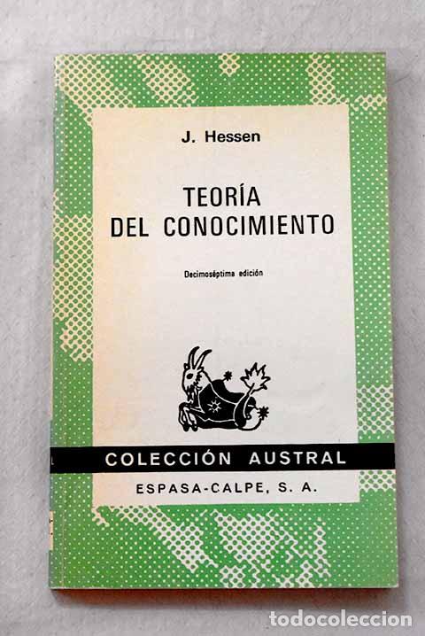 Libros: Teoria del conocimiento.- Hessen, Johannes