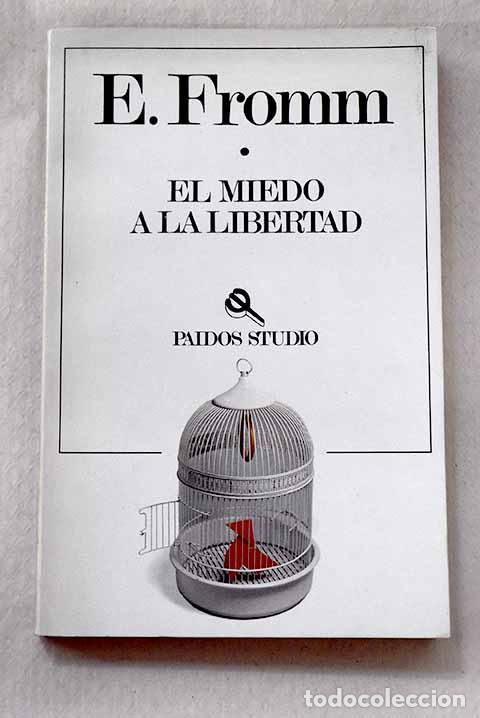 Libros: El miedo a la libertad.- Fromm, Erich