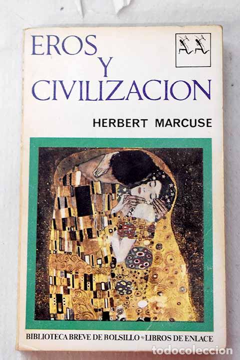 Libri di seconda mano: Eros y civilizaci&oacute;n: Marcuse, Herbert.- Marcuse, Herbert