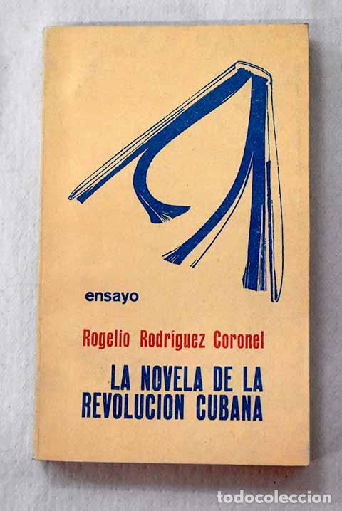 B&uuml;cher: Novela de la revoluci&oacute;n y otros temas.- Rodr&iacute;guez Coronel, Rogelio
