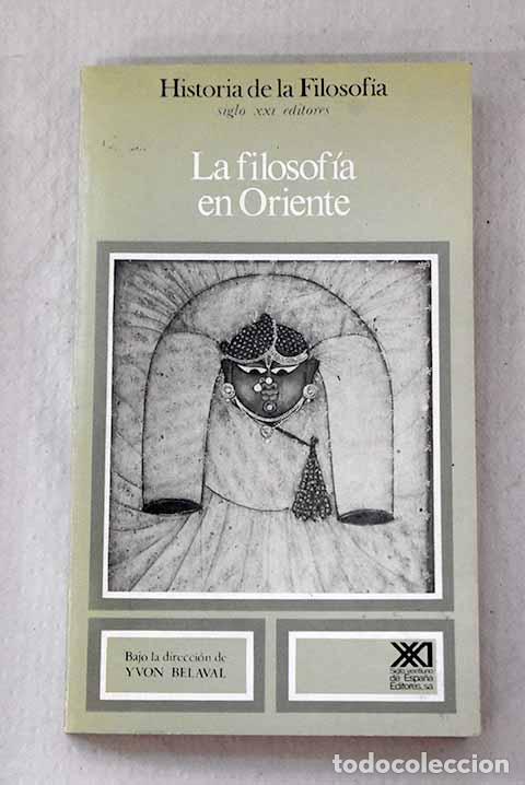 B&uuml;cher: La filosof&iacute;a en Oriente: la filosof&iacute;a isl&aacute;mica, india y china hasta nuestros d&iacute;as