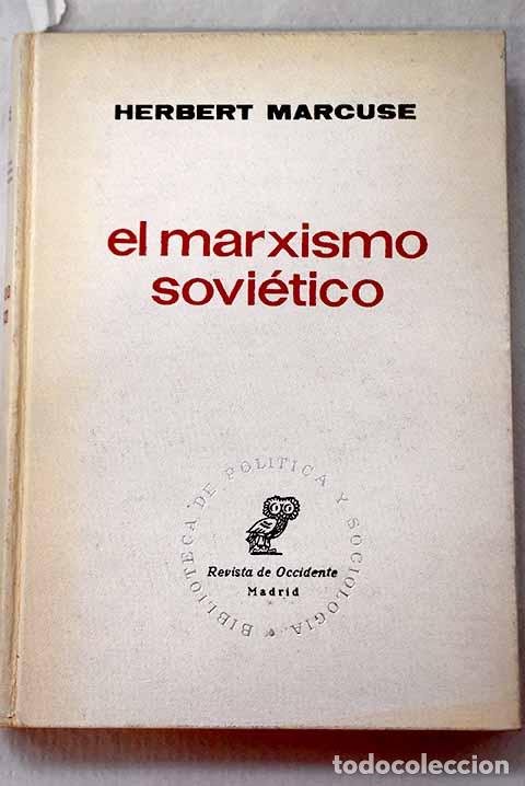Libri di seconda mano: El marxismo sovi&eacute;tico: un an&aacute;lisis cr&iacute;tico.- Marcuse, Herbert