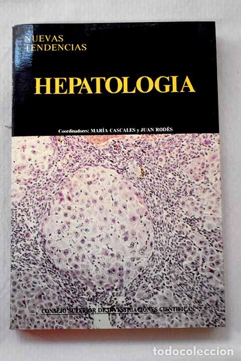 B&uuml;cher: Hepatolog&iacute;a: : Consejo Superior de Investigaciones Cient&iacute;ficas.