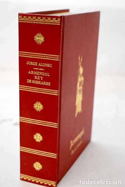 Libri di seconda mano: Armengol, rey de Sobrarbe.- Alonso Garc&iacute;a, Jorge