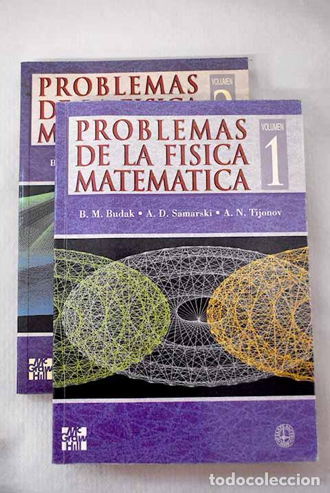 Libri di seconda mano: Problemas de la f&iacute;sica matem&aacute;tica.- Budak, B. M.