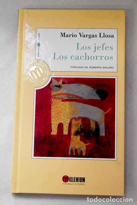 Libros: Los jefes; Los cachorros.- Vargas Llosa, Mario