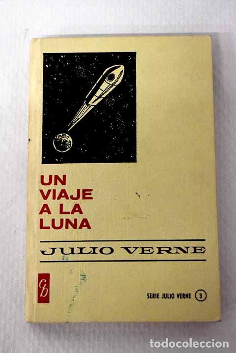 books: Un viaje a la luna: Verne, Julio.- Verne, Julio