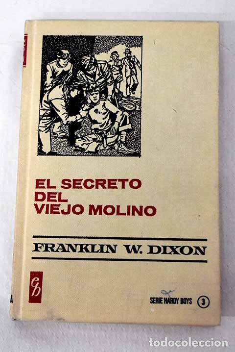 books: El secreto del viejo molino.- Dixon, Franklin W.