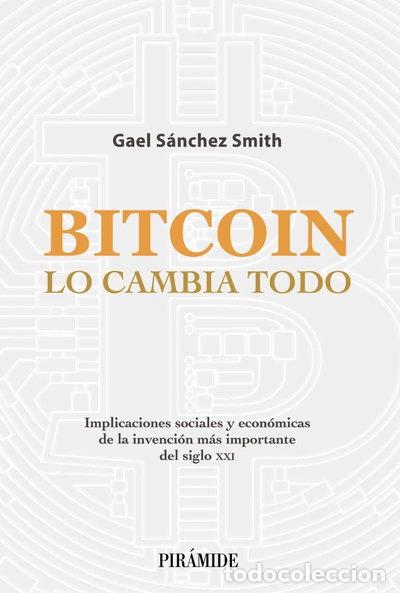 Libros: Bitcoin lo cambia todo- 9788436845020 - Foto 1