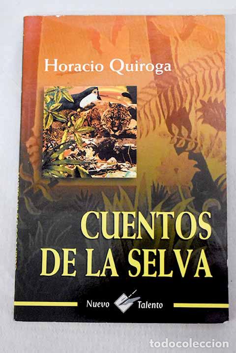 Livres: Cuentos de la selva: Quiroga, Horacio.- Quiroga, Horacio