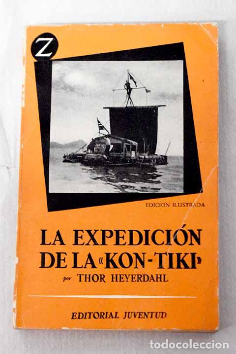 B&uuml;cher: La expedici&oacute;n de la Kon-Tiki .- Heyerdahl, Thor