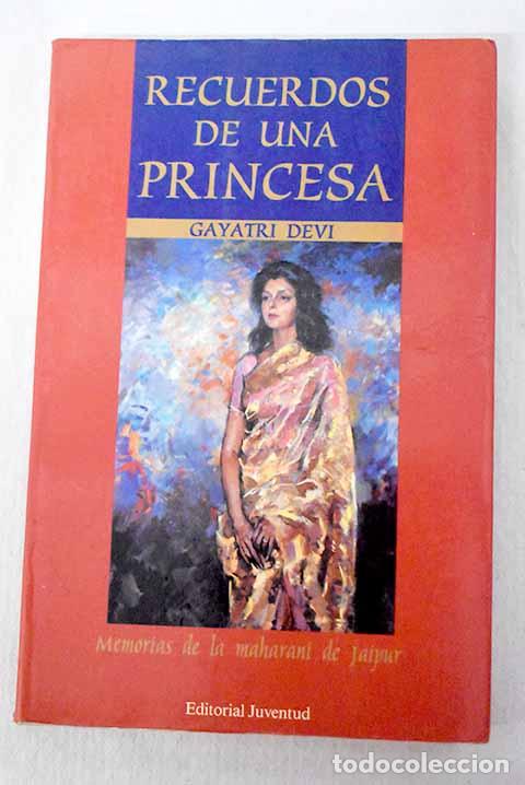books: Recuerdos de una princesa: memorias de la Maharani de Jaipur.- Devi, Gayatri