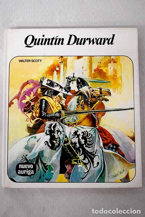 Libros: Quintin Duward: Scott, Walter.- Scott, Walter