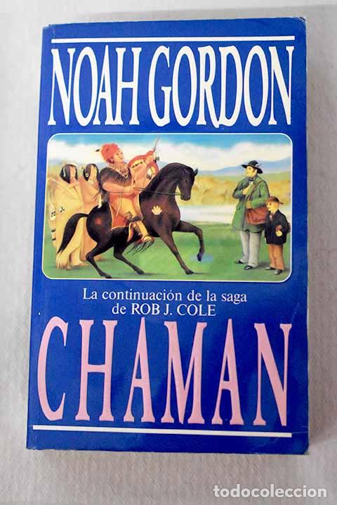 Libri di seconda mano: Chaman: Gordon, Noah.- Gordon, Noah