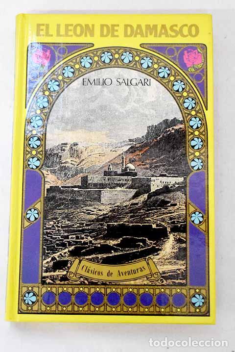 Libros: El le&oacute;n de Damasco: Salgari, Emilio.- Salgari, Emilio - Foto 1