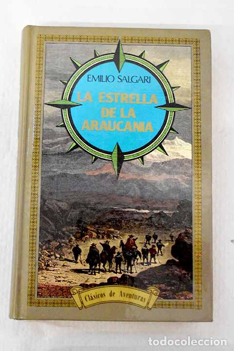 Libros: La estrella de la Araucania.- Salgari, Emilio - Foto 1