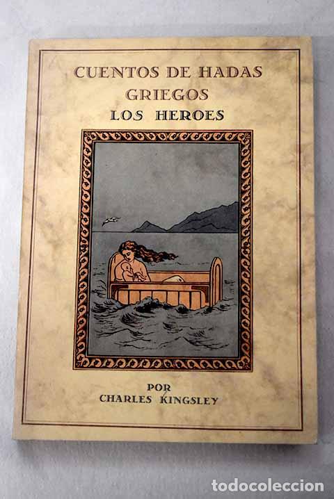 B&uuml;cher: Cuentos de hadas griegos: Los h&eacute;roes.- Kingsley, Charles