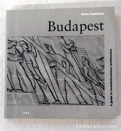 B&uuml;cher: Budapest: Heathcote, Edwin.- Heathcote, Edwin