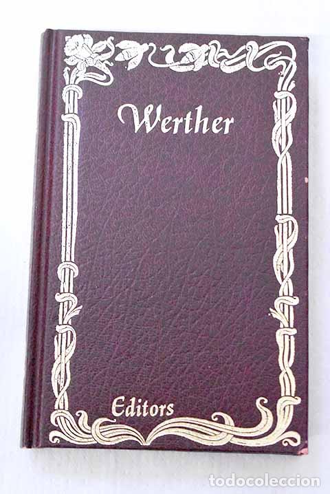 B&uuml;cher: Werther: Goethe, Johann Wolfgang von.- Goethe, Johann Wolfgang von
