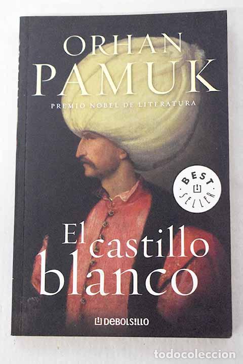books: El castillo blanco: Pamuk, Orhan.- Pamuk, Orhan