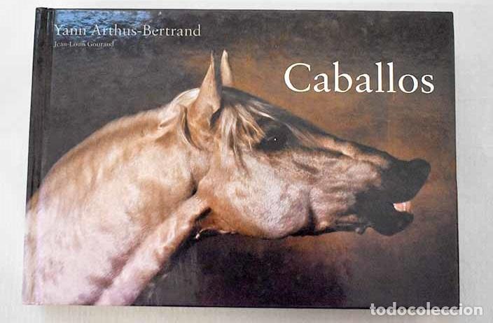 B&uuml;cher: Caballos: Arthus-Bertrand, Yann.- Arthus-Bertrand, Yann