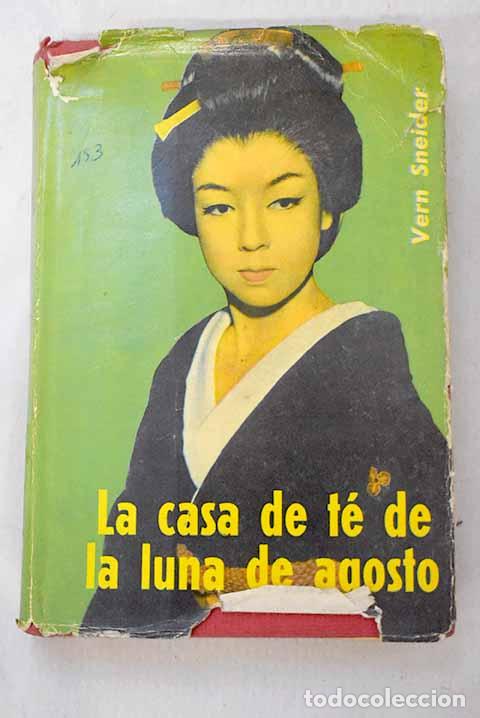 Livros em segunda m&atilde;o: La casa de t&eacute; de la luna de agosto.- Sneider, Vern