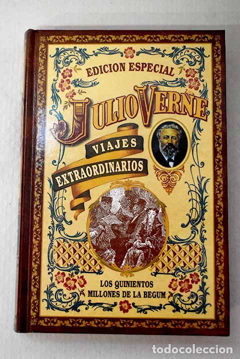 Livres: Los quinientos millones de la Begum.- Verne, Julio